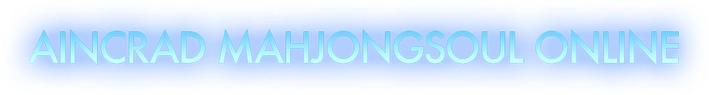 AINCRAD MAHJONGSOUL ONLINE